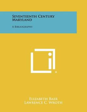 portada seventeenth century maryland: a bibliography (en Inglés)