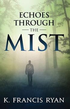 portada Echoes Through the Mist: a paranormal mystery romance (en Inglés)