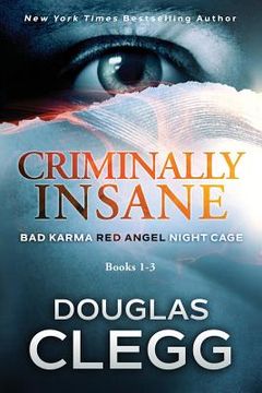 portada Criminally Insane: The Series: Books 1-3 (en Inglés)