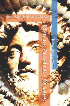 portada Marcus Aurelius - Quotes: Compilation by Eberhard Dietze (en Inglés)