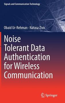 portada Noise Tolerant Data Authentication for Wireless Communication (en Inglés)