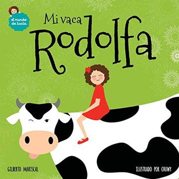 portada Mi Vaca Rodolfa: Volume 5 (el Mundo de Lucia) (in Spanish)