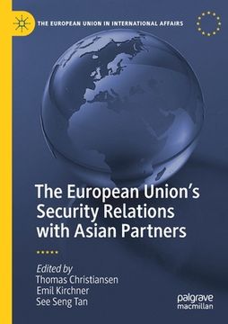 portada The European Union's Security Relations with Asian Partners (en Inglés)