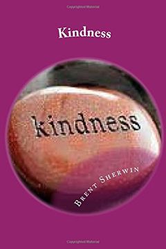 portada Kindness: Plant kindness to harvest love: Volume 11 (Prayer Books)