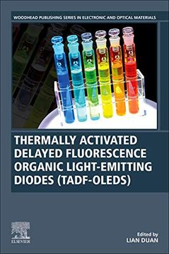 portada Thermally Activated Delayed Fluorescence Organic Light-Emitting Diodes (Tadf-Oleds) (Woodhead Publishing Series in Electronic and Optical Materials) (en Inglés)