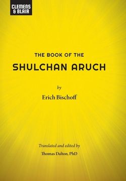 The Book of the Shulchan Aruch (en Inglés)