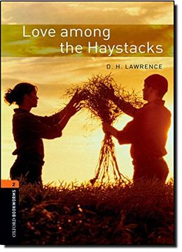 portada Oxford Bookworms Library: Love Among the Haystacks: Level 2: 700-Word Vocabulary (Oxford Bookworms Library Classics) 