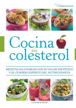 portada Cocina sin Colesterol: Recetas Saludables con su Valor Dietético y el Consejo Experto del Nutricionista