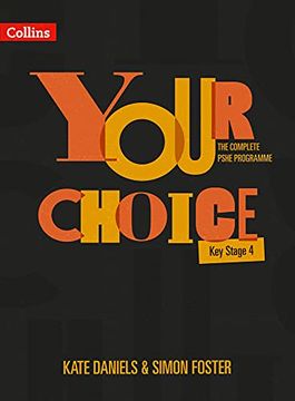 portada Your Choice - The Complete Pshe Programme - Key Stage 4: Relationships, Sex and Health Education (in English)