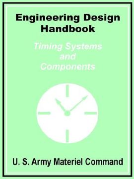 portada engineering design handbook: timing systems and components (en Inglés)