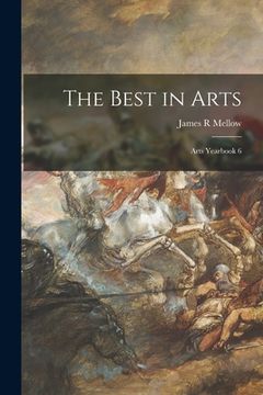 portada The Best in Arts: Arts Yearbook 6 (en Inglés)