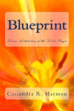 portada Blueprint: Divine Architecture of the Lord's Prayer (en Inglés)
