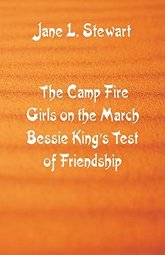 portada The Camp Fire Girls on the March Bessie King's Test of Friendship 