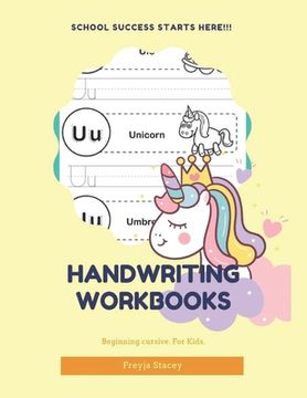 portada Handwriting Workbooks: Cursive Handwriting Workbook Unicorn for Kids by Handwriting Workbooks (en Inglés)