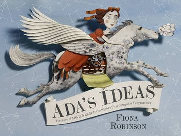 portada Ada's Ideas: The Story of Ada Lovelace, the World's First Computer Programmer