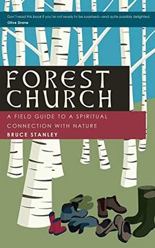 portada Forest Church: A Field Guide to a Spiritual Connection With Nature (en Inglés)