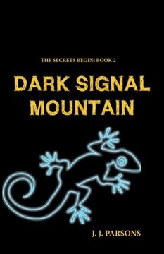 portada Dark Signal Mountain: An Edison Jones Adventure: Volume 2 (The Secrets Begin)