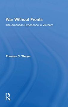 portada War Without Fronts: The American Experience in Vietnam (en Inglés)