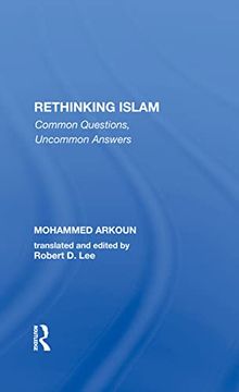 portada Rethinking Islam: Common Questions, Uncommon Answers 
