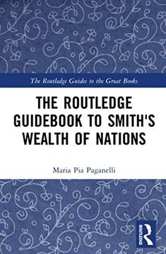 portada The Routledge Guid to Smith's Wealth of Nations (The Routledge Guides to the Great Books) (en Inglés)