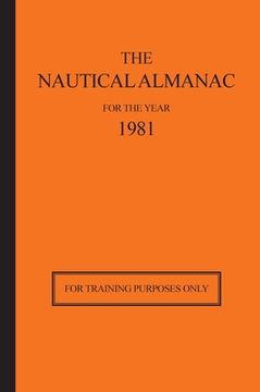 portada The Nautical Almanac for the Year 1981: For Training Purposes Only