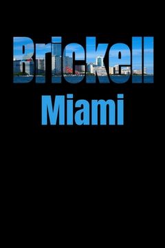portada Brickell: Miami Neighborhood Skyline (in English)