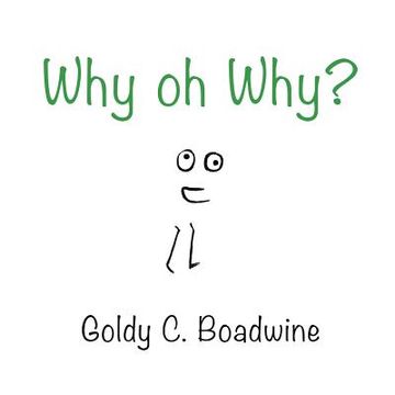 portada Why, Oh Why? (in English)