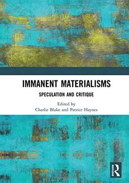 portada Immanent Materialisms: Speculation and Critique (in English)