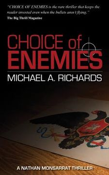 portada Choice of Enemies: A Nathan Monsarrat Thriller (en Inglés)