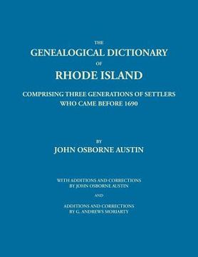portada Genealogical Dictionary of Rhode Island: Comprising Three Generations of Settlers Who Came Before 1690. With Additions and Corrections by John Osborne (en Inglés)