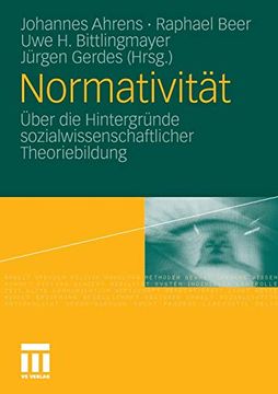 portada Normativität: Über die Hintergründe Sozialwissenschaftlicher Theoriebildung (en Alemán)