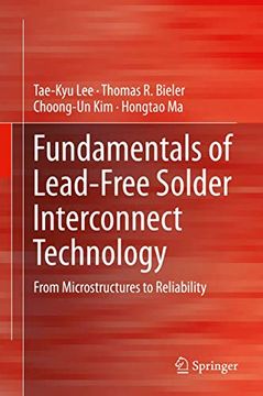 portada Fundamentals of Lead-Free Solder Interconnect Technology: From Microstructures to Reliability (en Inglés)