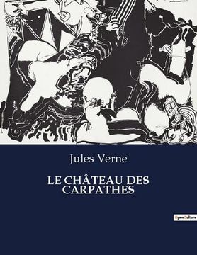 portada Le Château Des Carpathes (in French)