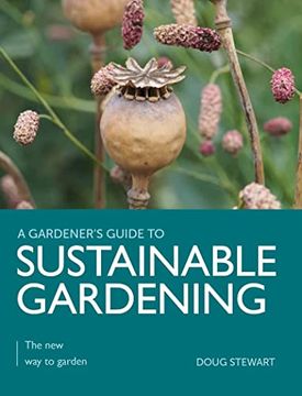 portada Sustainable Gardening: The new way to Garden (a Gardener's Guide to) 