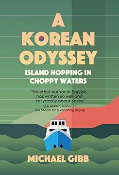 portada A Korean Odyssey: Island Hopping in Choppy Waters (en Inglés)