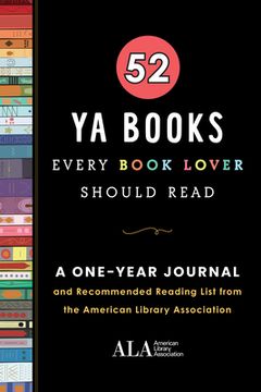 portada 52 ya Books Every Book Lover Should Read: A one Year Journal and Recommended Reading List From the American Library Association (52 Books Every Book Lover Should Read) 