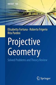 portada Projective Geometry: Solved Problems and Theory Review: 104 (Unitext) (en Inglés)