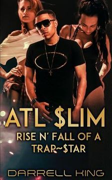 portada ATL Slim: Rise and Fall of A Trap Star (en Inglés)