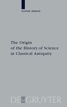 portada The Origin of the History of Science in Classical Antiquity (en Inglés)