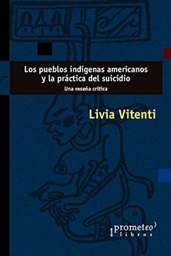 portada Los Pueblo Indígenas Americanos y la Práctica del Suicidio. Una Reseña Crítica (in Spanish)
