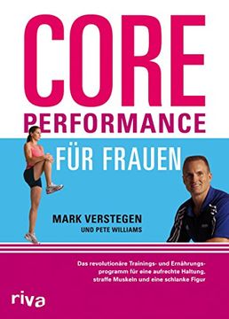 portada Core Performance für Frauen: Das revolutionäre Workout für eine gute Haltung, straffe Muskeln und eine schlanke Figur