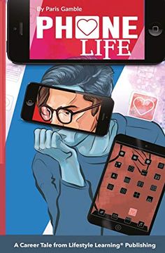 portada Phone Life: A Career Tale From Lifestyle Learning® Publishing (en Inglés)