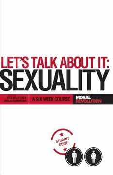 portada Let's Talk About It - SEXUALITY: A 6-Week Course (Participant's Guide) (in English)