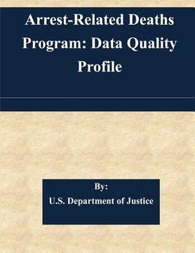 portada Arrest-Related Deaths Program: Data Quality Profile (in English)
