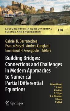 portada Building Bridges: Connections and Challenges in Modern Approaches to Numerical Partial Differential Equations (en Inglés)
