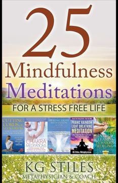 portada 25 Mindfulness Meditations for a Stress Free Life (in English)