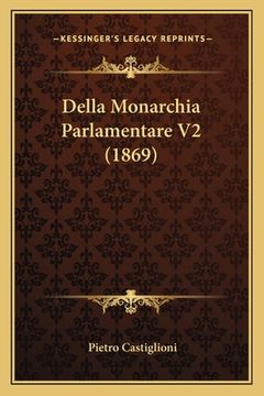 portada Della Monarchia Parlamentare V2 (1869) (en Italiano)