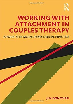 portada Working With Attachment in Couples Therapy: A Four-Step Model for Clinical Practice (en Inglés)
