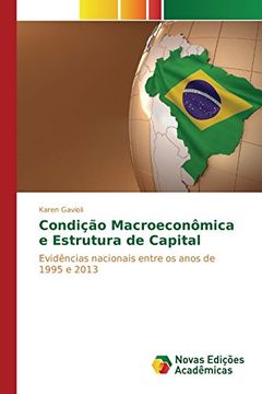 portada Condição Macroeconômica e Estrutura de Capital: Evidências nacionais entre os anos de 1995 e 2013