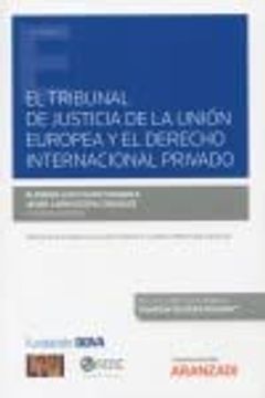 portada El Tribunal de Justicia de la Union Europea y el Derecho int